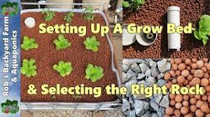How To Set Up Aquaponic Grow Bed Select The Right Rock Youtube