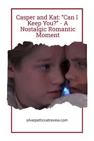 Casper and Kat: “Can I Keep You?”