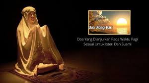 Doa penglaris dagangan yang sepi menjadi ramai. Doa Yang Dianjurkan Pada Waktu Pagi Sesuai Untuk Isteri Dan Suami Akak Pesan