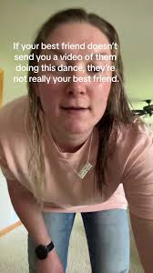 If Your Best Friend Doesnt Do This Dance