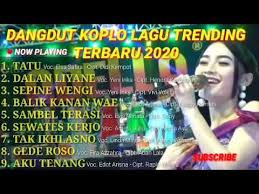 Dangdut campursari koplo terbaru bintang kelana full album mp3 duration 46:26 size 106.28 mb / asfa production 9. Dangdut Koplo Terbaru 2020 Trending Full Kendang Tatu Dalan Liane Sambel Terasi Balik Kanan Wae Youtube Di 2021 Lagu Lirik Lagu Instrumen Musik