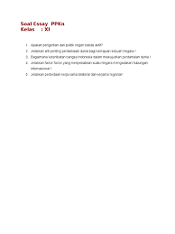 Soal essay kerjasama ekonomi internasional kelas 11. Soal Essay Ppkn