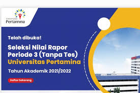 Check spelling or type a new query. Tanpa Tes Tertulis Universitas Pertamina Buka Seleksi Nilai Rapor