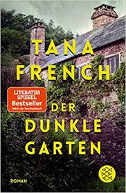 Der Dunkle Garten French Tana 9783596701636 Amazon Com Books
