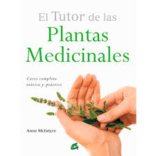 На испанском языке информация о книге: El Tutor De Las Plantas Medicinales De Autor Anne Mcintyre Pdf Gratis