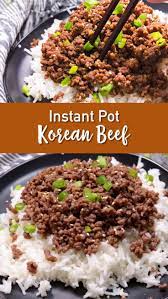 Instant Pot Korean Beef Easy Peasy Meals Recipe Healthy Beef Recipes Beef Recipe Instant Pot Minced Beef Recipes
