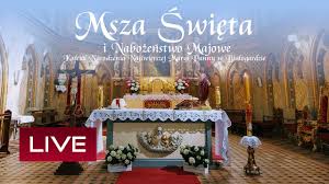 Wszyscy znaleźliśmy się w zupełnie nowej sytuacji. Majowe I Msza Swieta Online 02 05 2020 Nnmp W Bialgoardzie Transmisja Na Zywo Live Youtube