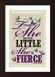 Shakespeare Quote Though She Be But Little She Is Fierce Print With Butterflies On 1880 S Dictionary Page Jam Art Prints Irish Art And Design Shop Dublinjam Art Prints