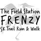 Field Station Frenzy Trail Run & Walk 5K