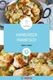Hamburger Pannfisch So Lecker Wie Noch Nie Rezept In 2020 Rezepte Pannfisch Lachs Braten Rezept