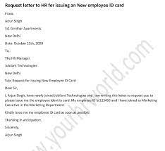This is a document which often accompanies your resume, and is designed to provide additional information, as well as introduce you to the recipient of the resume. Request Letter Format For New Employee Id Card