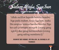 Malam nisfu sya ban menyambut ramadan pengajian kh djamaludd. Persiap Ukm Salam Nisfu Sya Ban Bulan Sya Ban Adalah Facebook