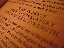 War Is Peace Freedom Is Slavery Ignorance Is Strength Page Number The Meaning Of War Is Peace Freedom Is Slavery And Ignorance Is Strength In Orwell S 1984 1984 Quotes Animal Farm Quotes Orwell