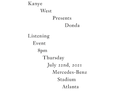 We paid homage to solange, outkast, prince, and missy elliott Kanye West S Donda Album Listening Party Tickets Go On Sale Now Sohh Com The Projectyl