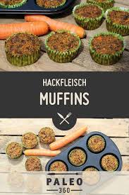 Mohren Hackfleisch Muffins Paleo360 De Rezept Hackfleisch Muffins Hackfleisch Rezepte
