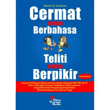 Menganalisis hasil ujian siswa sebelum menentukan jumlah siswa yang belum tuntas 2. Cermat Dalam Berbahasa Teliti Dalam Berpikir Ed 4