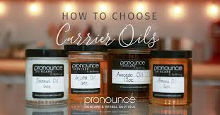 how to choose carrier oils pronounceskincare com