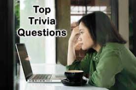 A large collection of trivia questions and answers. Top Trivia Questions And Answers Topessaywriter