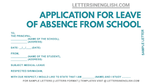 A student will not be granted a leave of absence unless the following conditions are fulfilled: Application For Leave Of Absence From School Sample Medical Leave Application For School Student Letters In English