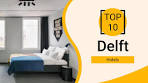 Top 10 Best Hotels to Visit in Delft | Netherlands - English - YouTube