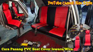 Wira iswara aircond aircon air con ac compressor. Cara Pasang Pvc Seat Cover Iswara Wira Ganti Gasket Pintu Diytutorial Youtube