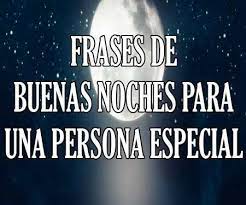 Buenas Noches Frases Mensajes De Feliz Y Linda Noche Buenas Noches Frases Frases De Buenas Noches Amor Mensajes De Buenas Noches De Amor