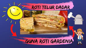 Syarikat pengeluar roti tersebut memberitahu, ia sentiasa berusaha meningkatkan produktiviti dan kecekapan bagi memastikan bekalan yang optimim pada harga berpatutan untuk produk di malaysia. Roti Telur Dadar Menu Diet Gunakan Roti Gardenia Ringkas Dan Amat Mudah Youtube