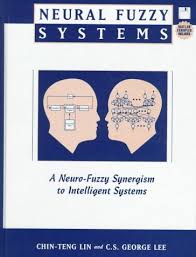 Neural Fuzzy Systems: A Neuro-Fuzzy Synergism to Intelligent Systems