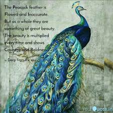 So i'm perfectly prepared to start the ball rolling. The Peacock Feather Is F Quotes Writings By Chitra Yourquote