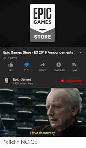 680 x 680 jpeg 94 кб. Epic Games Store Epic Games Store E3 2019 Announcements 381k Views E Share Download 4k 97k Save Epic Games Epic Subscribe 142k Subscribers Ilove Democracy Click Noice Click Meme On Loveforquotes Com