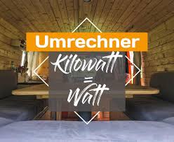 Kilowatt In Watt Umrechnen Online Konvertieren Kwh In W