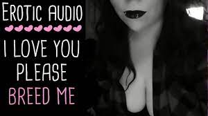 I Love you please Breed me | Erotic ASMR Audio only Romantic Roleplay |  Lady Aurality gone Wild Audi - Pornhub.com