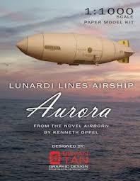 Ninjatoes Papercraft Weblog Kenneth Oppel S Airborn Airship Aurora Paper Models Airship Card Model