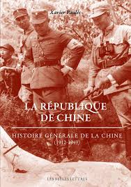 L'arbitrage concernant la mer de chine méridionale d'il y a cinq ans, illégal et invalide. La Republique De Chine Histoire Generale De La Chine 1912 1949 Paules Xavier Amazon De Bucher