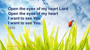 Image result for images Open the eyes of my heart I want to see You