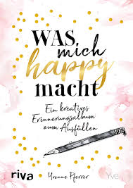 Was Mich Happy Macht Ein Kreatives Erinnerungsalbum Zum Ausfullen Pferrer Yvonne Amazon De Bucher