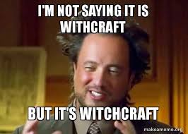 Image result for witchcraft memes
