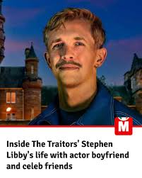 The Traitors star Stephen Libby is dating actor and artist Daniel Quirke  and counts comedian Lou Sanders among his famous friends