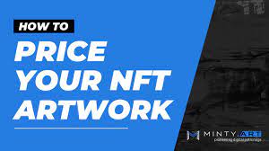 How To Price Your Nft Art Top 4 Tips For Successful Sales Youtube