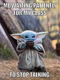 Pin By Tammy Torres On Teacher Humor Yoda Funny Yoda Meme Funny Memes