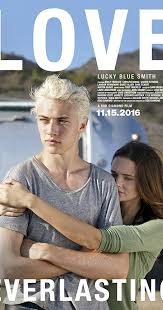 Love Everlasting 2016 Soundtracks Imdb Lucky Blue Smith Lucky Blue Love Movie
