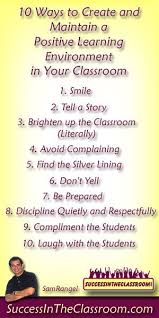 10 Ways To Create And Maintain A Positive Classroom Environment Positive Learning Positive Classroom Environment Responsive Classroom