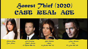 Wanting to lead an honest life, a notorious bank robber (liam neeson) turns himself in, only to be. Honest Thief 2020 Cast Age Youtube