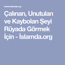 Calinan Unutulan Ve Kaybolan Seyi Ruyada Gormek Icin Islamda Org Mobile Boarding Pass
