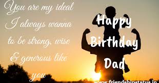 Your mother and i believe we raised a. 100 Happy Birthday To Father Wishes In Whatsapp Status