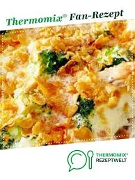 Hahnchen Brokkoli Auflauf Rezept Brokkoli Auflauf Auflauf Thermomix Rezepte