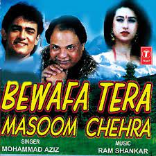 You may find multiple lrc for the same music and some lrc may not be formatted properly. Bewafa Tera Masoom Chehra Songs Download Bewafa Tera Masoom Chehra Mp3 Songs Online Free On Gaana Com