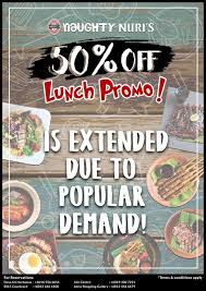 | xếp hạng thứ 29 trên 5322. Naughty Nuri S 50 Off Weekday Lunch Promo Extended Loopme Malaysia