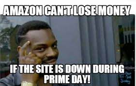 Make amazon prime day memes or upload your own images to make custom memes. 10 Amazon Prime Day Memes To Post On Social Media Investorplace