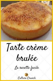 Tarte Creme Brulee La Recette Facile Recette Facile Recette Recettes De Cuisine